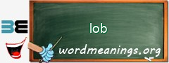 WordMeaning blackboard for lob